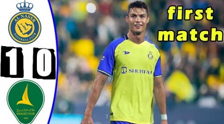 Al Nassr vs Al Khalij 1-0 Highlights &amp; All Goals || First Match for Ronaldo in Al Nassr 2023 HD