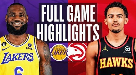 LAKERS at HAWKS | FULL GAME HIGHLIGHTS | December 30, 2022