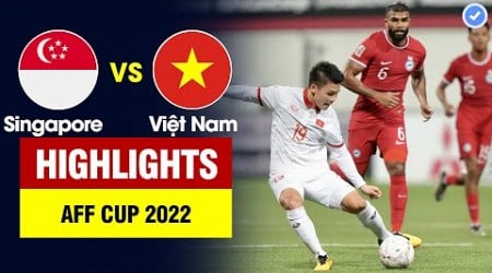 Highlights Singapore vs Việt Nam | Dàn sao VN dồn ép nghẹt thở - Hoàng Đức sút tung cột dọc