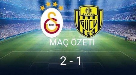 Galatasaray 2 - 1 Ankaragücü maç özeti