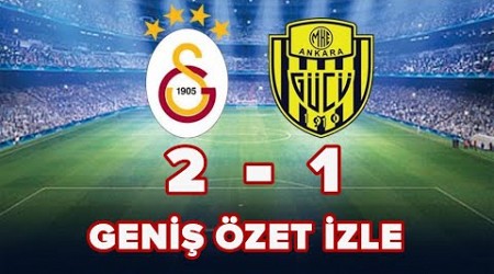 Galatasaray - Ankaragücü Geniş Özet (2-1)