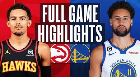 HAWKS at WARRIORS | FULL GAME HIGHLIGHTS | January 2, 2023