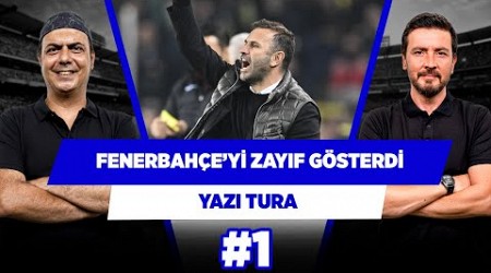 Galatasaray derbide Fenerbahçe’yi zayıf gösterdi | Ali Ece &amp; Ersin Düzen | Yazı Tura #1