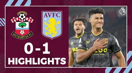 Southampton 0-1 Aston Villa | All Goals &amp; Extended Highlights | Premier League