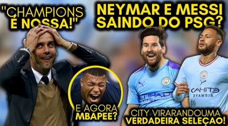 Neymar e Messi saindo do PSG pro Manchester City é cada dia uma realidade mais próxima, veja porque: