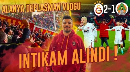 İSTANBUL&#39;DAN İNTİKAM ALMAYA GİTTİK ! | Alanyaspor 1 - 2 Galatasaray ZTK Deplasman STAD VLOG