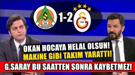 &#39;&#39;G.Saray Makine Gibi Takım Oldu!&#39;&#39; l Alanyaspor 1-2 Galatasaray Maç Sonu Yorumları Okan Buruk Övgü!