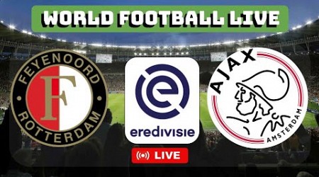 FEYENOORD X AJAX - EREDIVISIE - LIVE