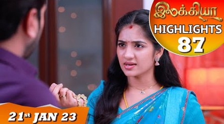 Ilakkiya Serial | EP 87 Highlights | 21st Jan 2023 | Hima Bindhu | Nandan | Sushma Nair