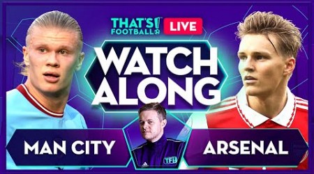 MAN CITY vs ARSENAL LIVE Stream Watchalong with Mark Goldbridge