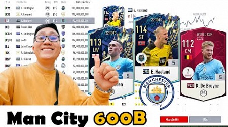 Phá Nhanh 600 Tỷ I Love Build Đội Hình MANCHESTER CITY 2023 Khủng Nhất FO4 Với E. HAALAND 22TS +5