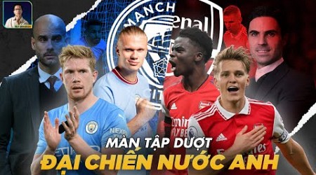 ĐIỂM NÓNG MAN CITY - ARSENAL: MÀN TẬP DƯỢT CHO ĐẠI CHIẾN NƯỚC ANH