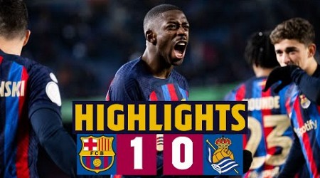 HIGHLIGHTS I BARÇA 1-0 REAL SOCIEDAD | COPA DEL REY 