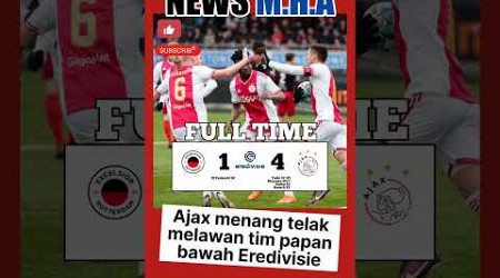 Excelsior 1 VS Ajax 4 #eredivisie #updatescore #shorts #newsmha