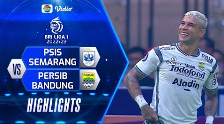 Highlights - PSIS Semarang VS Persib Bandung | BRI Liga 1 2022/2023