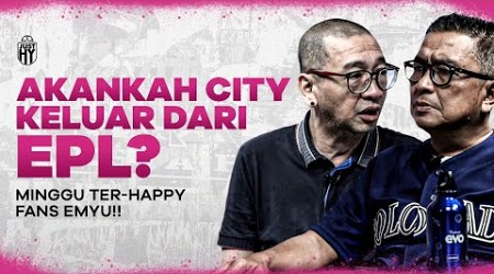 DIHAJAR SKANDAL! AKANKAH CITY KELUAR DARI EPL?! EMYU MASIH SPESIAL!! [JustHY] | R66 Media