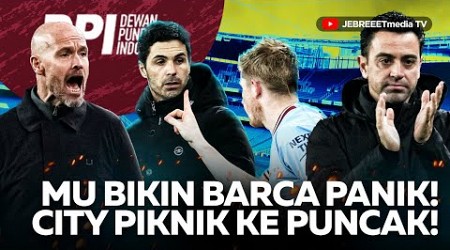 MANCHESTER UNITED BIKIN BARCELONA PANIK, MAN CITY PIKNIK, ARSENAL TURUN DARI PUNCAK - DPI - EPS 799