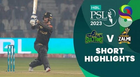 Short Highlights | Multan Sultans vs Peshawar Zalmi | Match 5 | HBL PSL 8 | MI2T