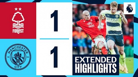 EXTENDED HIGHLIGHTS | Nottingham Forest 1-1 Man City | City held on the road