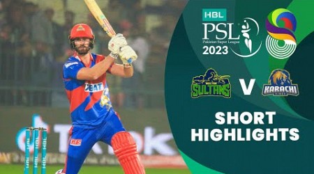 Short Highlights | Multan Sultans vs Karachi Kings | Match 11 | HBL PSL 8 | MI2T