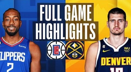 CLIPPERS at NUGGETS | FULL GAME HIGHLIGHTS | February 26, 2023