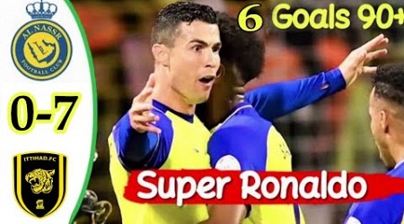 AL Nassr vs Al Ittihad 7-0 - Ronaldo 6 goals and 4 Super Assist - All Goals &amp; Highlights 2023