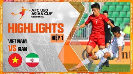 HIGHLIGHTS HIỆP 1: U20 VIỆT NAM - U20 IRAN | CÚ SÚT PHẠT &#39;TÊN LỬA&#39; CỦA VĂN KHANG, BÀN THẮNG ĐÁNH ĐẦU