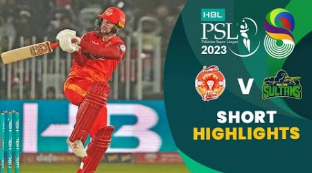 Short Highlights | Islamabad United vs Multan Sultans | Match 24 | HBL PSL 8 | MI2T