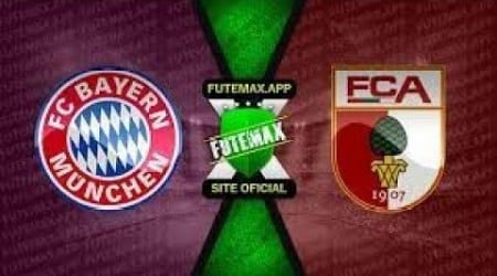 Bayern De Munique x Augsburg - Ao Vivo - Bundesliga