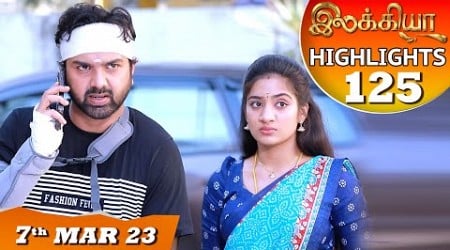 Ilakkiya Serial | EP 125 Highlights | 7th Mar 2023 | Hima Bindhu | Nandan | Sushma Nair