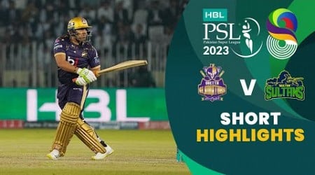 Short Highlights | Quetta Gladiators vs Multan Sultans | Match 28 | HBL PSL 8 | MI2T