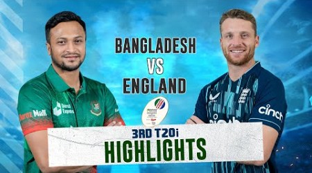 Bangladesh vs England Highlights || 3rd T20i || England tour of Bangladesh 2023