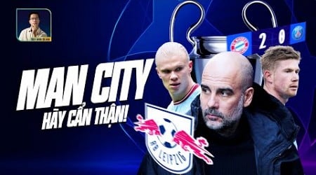 MAN CITY, HÃY CẨN THẬN KẺO ĐI THEO PSG