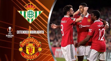 Real Betis vs. Man. United: Extended Highlights | UEL Round of 16 - 2nd Leg | CBS Sports Golazo