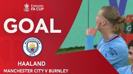 GOAL | Erling Haaland | Manchester City 3-0 Burnley | Quarter-Final | Emirates FA Cup 2022-23