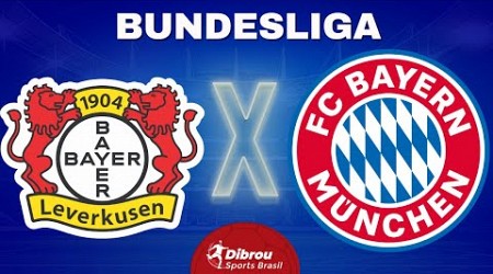 BAYER LEVERKUSEN X BAYERN DE MUNIQUE AO VIVO | BUNDESLIGA - RODADA 25 | NARRAÇÃO