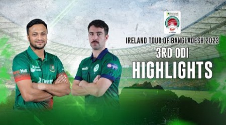 Bangladesh vs Ireland Highlights || 3rd ODI || Ireland tour of Bangladesh 2023