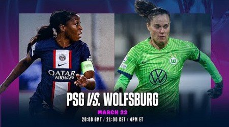 PSG vs. Wolfsburg | Quarts De Finale Aller De L&#39;UEFA Women&#39;s Champions League 2022-23