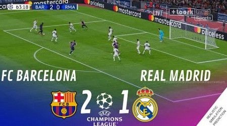 FC BARCELONA vs REAL MADRID [2-1] • CHAMPIONS LEAGUE HIGHLIGHTS | Videojuego Simulacion &amp; Recreacion