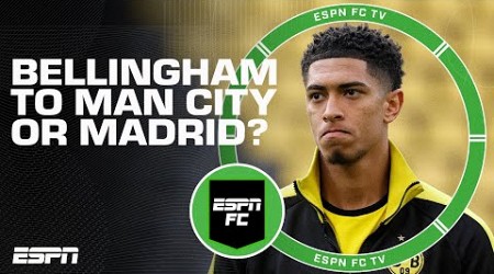 Is Jude Bellingham better off at Real Madrid or Man City? | ESPN FC