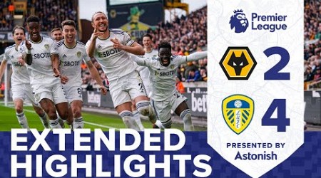 EXTENDED HIGHLIGHTS | WOLVES 2-4 LEEDS UNITED | PREMIER LEAGUE
