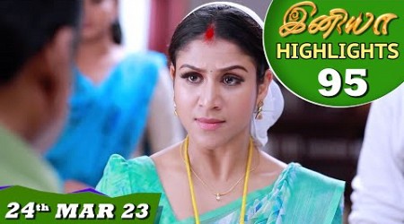 Iniya Serial | EP 95 Highlights | 24th Mar 2023 | Alya Manasa | Saregama TV Shows Tamil