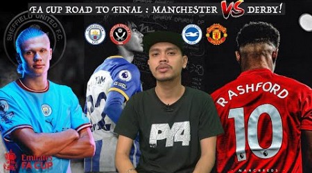 FA Cup Road To FInal : City, Man Utd Besar Punya Problem!