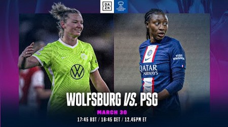 Wolfsburg vs. PSG | Quarts De Finale Retour De L&#39;UEFA Women&#39;s Champions League 2022-23