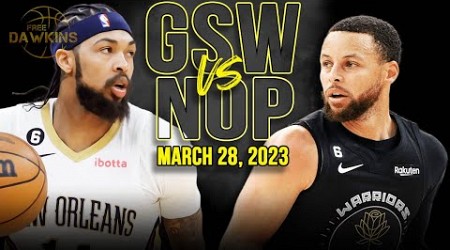 Golden State Warriors vs New Orleans Pelicans Full Game Highlights | March 28, 2023 | FreeDawkins