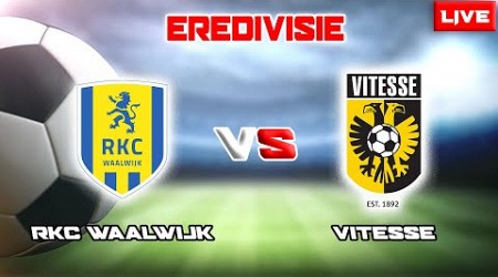 LIVE ~ RKC WAALWIJK VS VITESSE (EREDIVISIE 2022/2023)