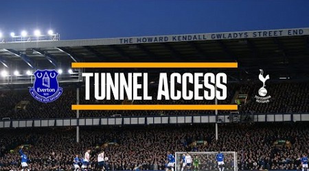 ELECTRIC ATMOSPHERE! | Tunnel Access: Everton v Tottenham Hotspur