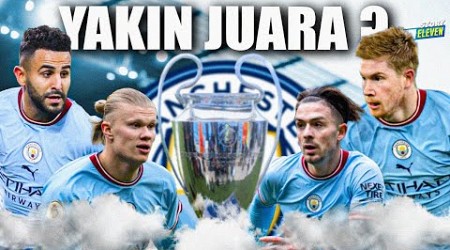 Kesempatan Besar Manchester City untuk Juara Liga Champions