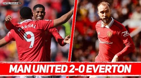 MAN UTD 2-0 EVERTON | HUGE WIN: Top 4 Is OURS! Eriksen Back, Martial Scoring, Casemiro Returns Too!