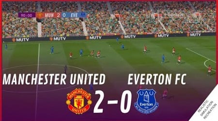 MANCHESTER UNITED vs. EVERTON [2-0] • HIGHLIGHTS | VideoGame Simulation &amp; Recreation